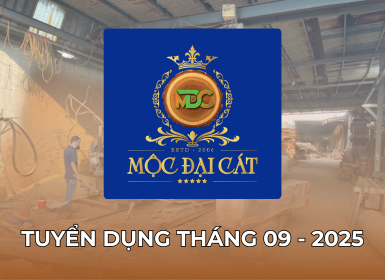 MỘC ĐẠI CÁT Tuyển Dụng Tháng 09-2025